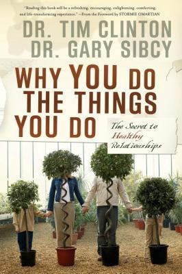 Why You Do the Things You Do: The Secret to Hea... 1591454204 Book Cover