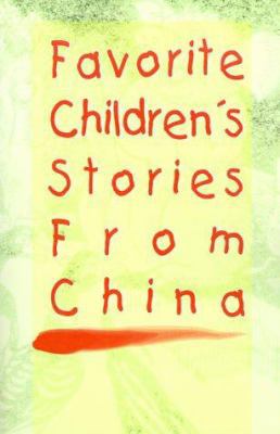 Favorite Children's Stories from China 1589630394 Book Cover