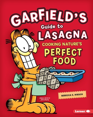 Garfield's (R) Guide to Lasagna: Cooking Nature... 154157270X Book Cover