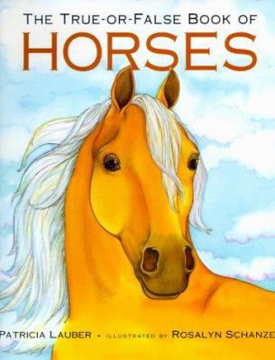 True-Or-False Book of Horses 0688169198 Book Cover