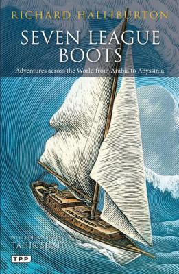 Seven League Boots: Adventures Across the World... 1780761384 Book Cover