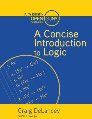 A Concise Introduction to Logic 1942341431 Book Cover