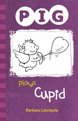 PIG plays Cupid: Set 1 1841675210 Book Cover