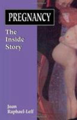 Pregnancy: The Inside Story 1568215797 Book Cover