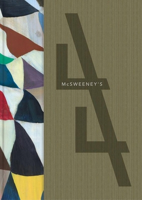 McSweeney's Issue 44 (McSweeney's Quarterly Con... 1938073452 Book Cover