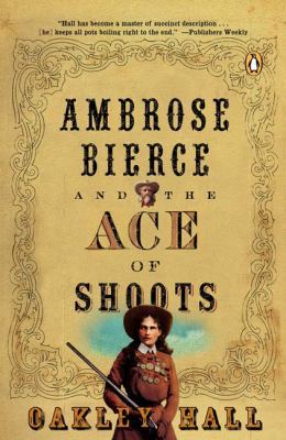 Ambrose Bierce and the Ace of Shoots (Ambrose B... B000VYDOCG Book Cover