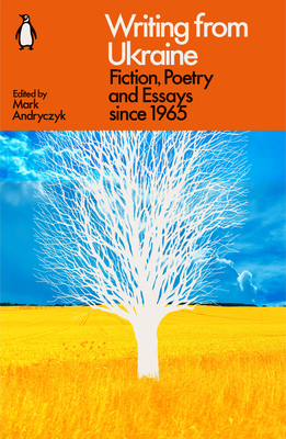 Writing from Ukraine: Fiction, Poetry and Essay... 1802061649 Book Cover