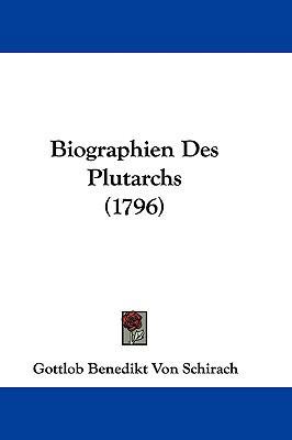 Biographien Des Plutarchs (1796) [German] 110482051X Book Cover