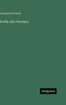 Kritik aller Parteien [German] 338849570X Book Cover