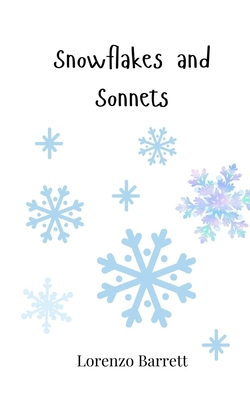 Snowflakes and Sonnets 3690745101 Book Cover
