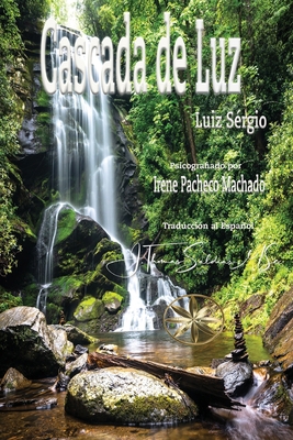 Cascada de Luz [Spanish] 1088231160 Book Cover
