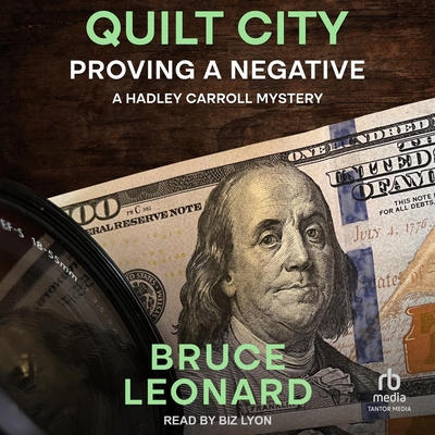Quilt City: Proving a Negative: A Hadley Carrol... B0DV2X7RRS Book Cover