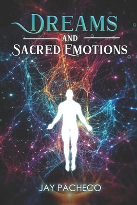 Dreams and Sacred Emotions 829401138X Book Cover