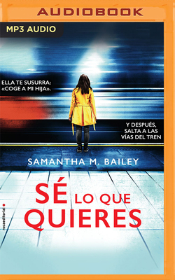 Sé Lo Que Quieres (Narración En Castellano) [Spanish] 1713577720 Book Cover