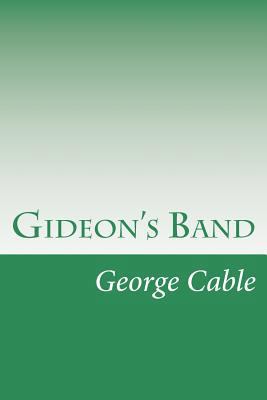 Gideon's Band 1502404117 Book Cover