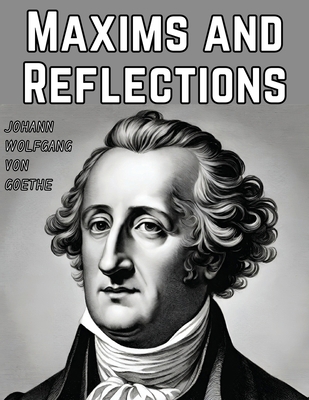 Maxims and Reflections 1835918905 Book Cover