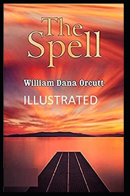 The Spell Illustrated B08HGNS2D7 Book Cover