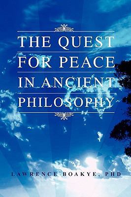 The Quest for Peace in Ancient Philosophy 1450073379 Book Cover