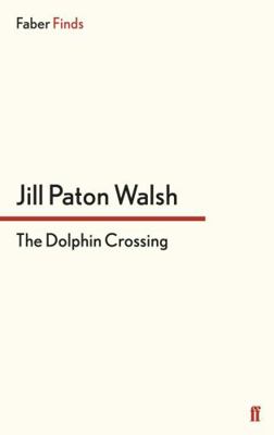 The Dolphin Crossing 0571296246 Book Cover