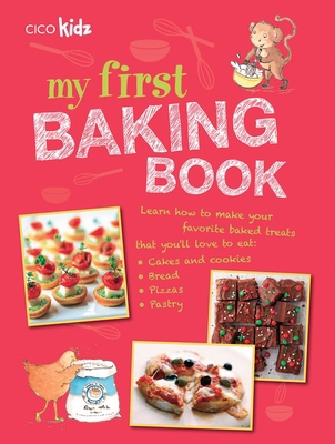 My First Baking Book: 35 Easy and Fun Recipes f... 1908170859 Book Cover