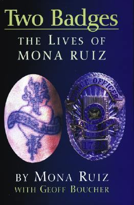 Two Badges: The Lives of Mona Ruiz 155885455X Book Cover