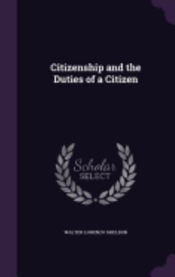Citizenship and the Duties of a Citizen 1358686793 Book Cover