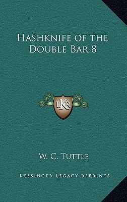 Hashknife of the Double Bar 8 116321874X Book Cover