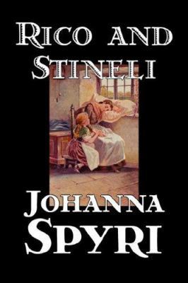 Rico and Stineli by Johanna Spyri, Fiction, His... 1598188739 Book Cover