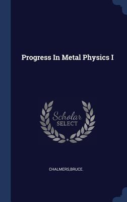 Progress In Metal Physics I 1340109808 Book Cover
