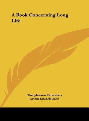 A Book Concerning Long Life 1161523987 Book Cover