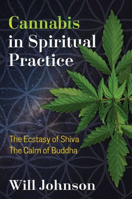 Cannabis in Spiritual Practice: The Ecstasy of ... 1620556855 Book Cover