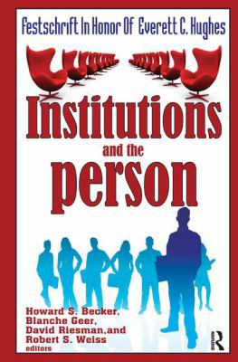 Institutions and the Person: Festschrift in Hon... 1138526169 Book Cover