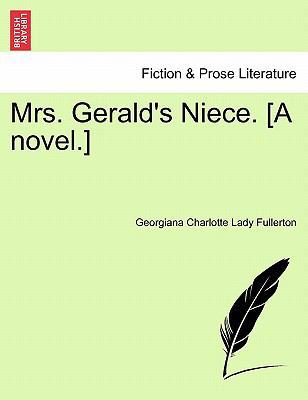 Mrs. Gerald's Niece. [A novel.] 1241562652 Book Cover