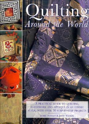 Quilting Around the World B005RN9VOQ Book Cover