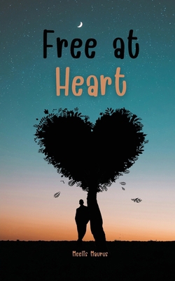 Free at Heart 9916763593 Book Cover