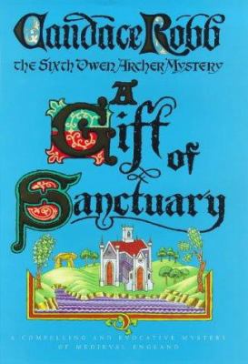 A Gift of Sanctuary (Owen Archer Mystery) 043400295X Book Cover