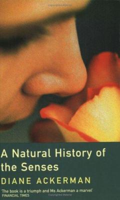 A Natural History of the Senses 1857994035 Book Cover