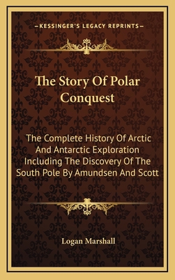 The Story Of Polar Conquest: The Complete Histo... 1163492744 Book Cover