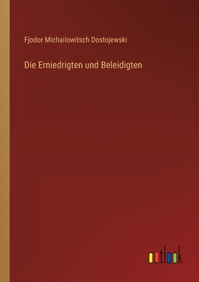 Die Erniedrigten und Beleidigten [German] 3368236423 Book Cover