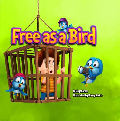 Free as a Bird: Children Bedtime Story Picture ... 099890659X Book Cover