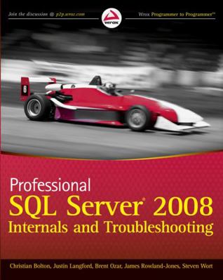 Professional SQL Server 2008 Internals and Trou... 0470484284 Book Cover