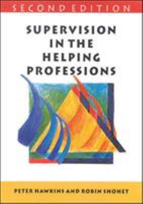 Supervision in the Helping Professions: 0335201180 Book Cover