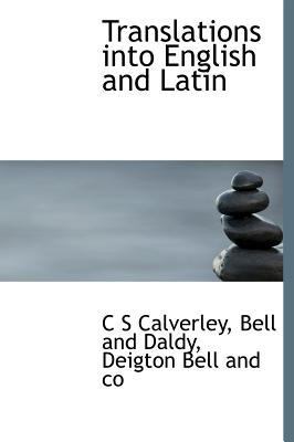 Translations Into English and Latin 1140224735 Book Cover