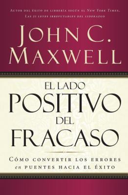 El Lado Positivo del Fracaso : C?mo Convertir l... [Spanish] B07DMQFLMY Book Cover