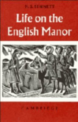 Life on the English Manor: A Study of Peasant C... 0521091055 Book Cover