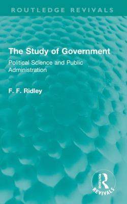 The Study of Government: Political Science and ... 103276015X Book Cover