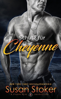 Schutz für Cheyenne [German] 1644990717 Book Cover