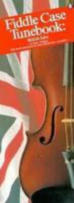 Fiddle Case Tunebook - British Isles: Compact R... 0825625459 Book Cover