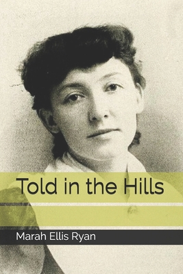 Told in the Hills B08KH3R1FP Book Cover