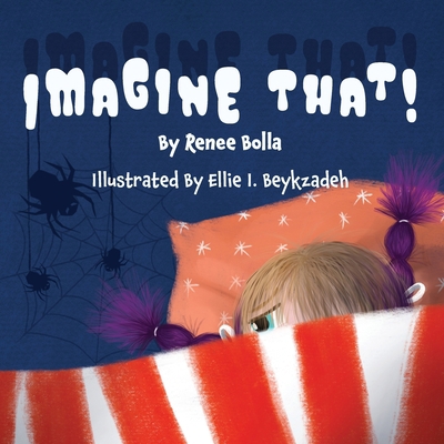 Imagine That B0B8BPCJS8 Book Cover